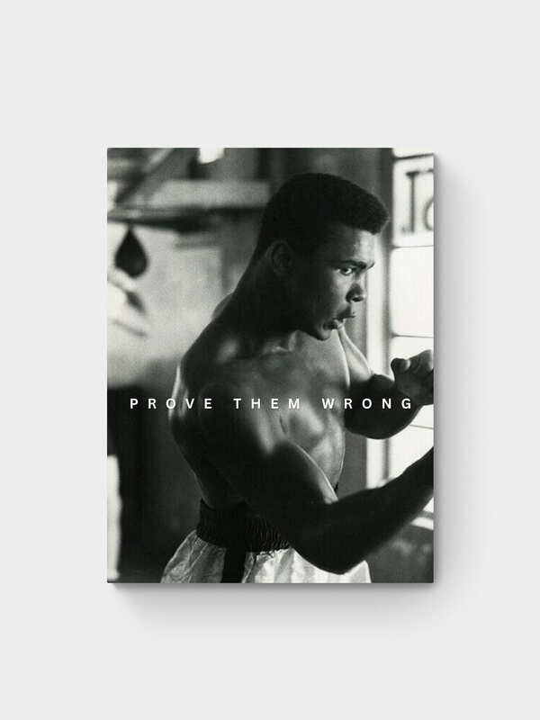 MUHAMMAD ALI - PROVE THEM WRONG