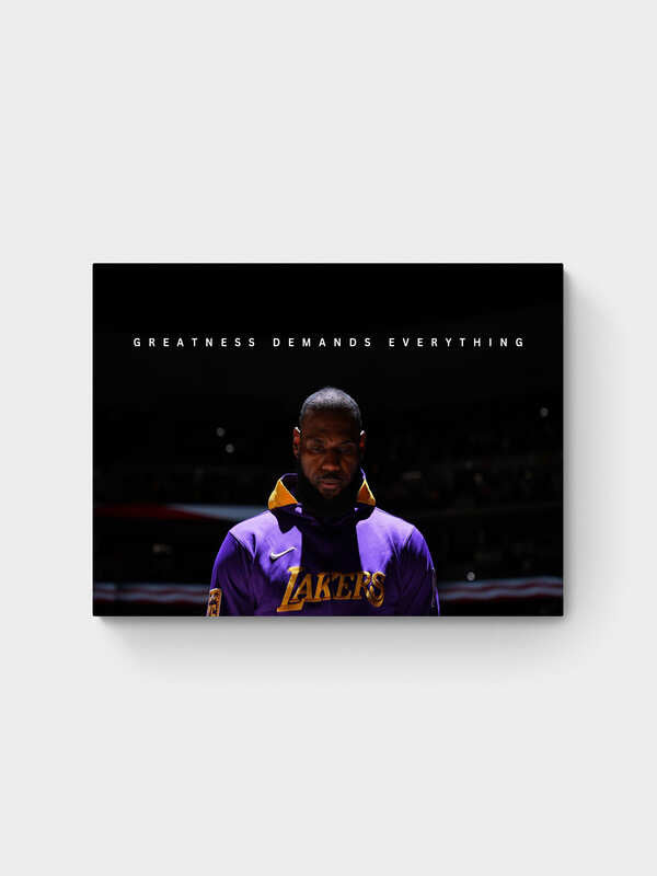 LEBRON JAMES - GREATNESS DEMANDS EVERYTHING