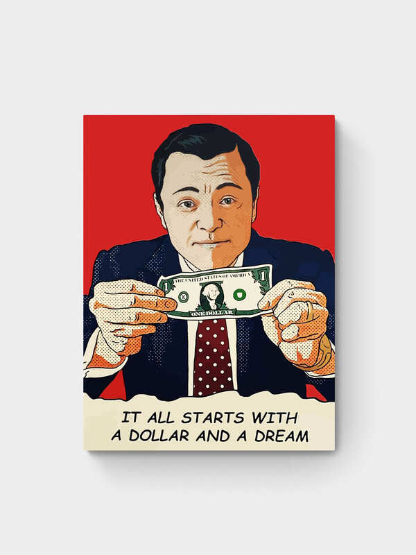 IT ALL START WITH A DOLLAR AND A DREAM