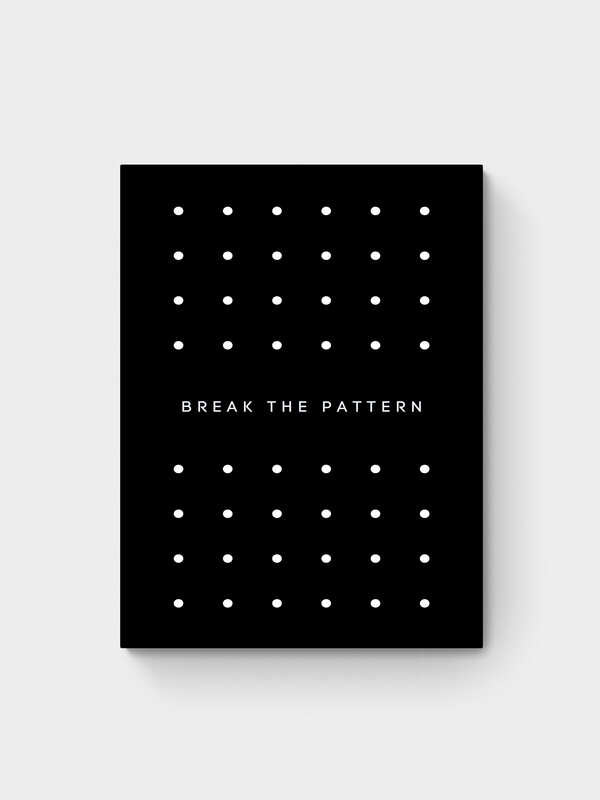 BREAK THE PATTERN